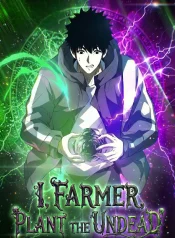 I Farmer Plant the Undead