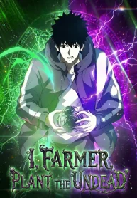 I Farmer Plant the Undead